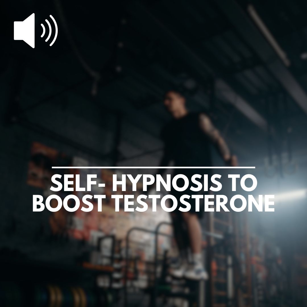 Self- Hypnosis to boost testosterone